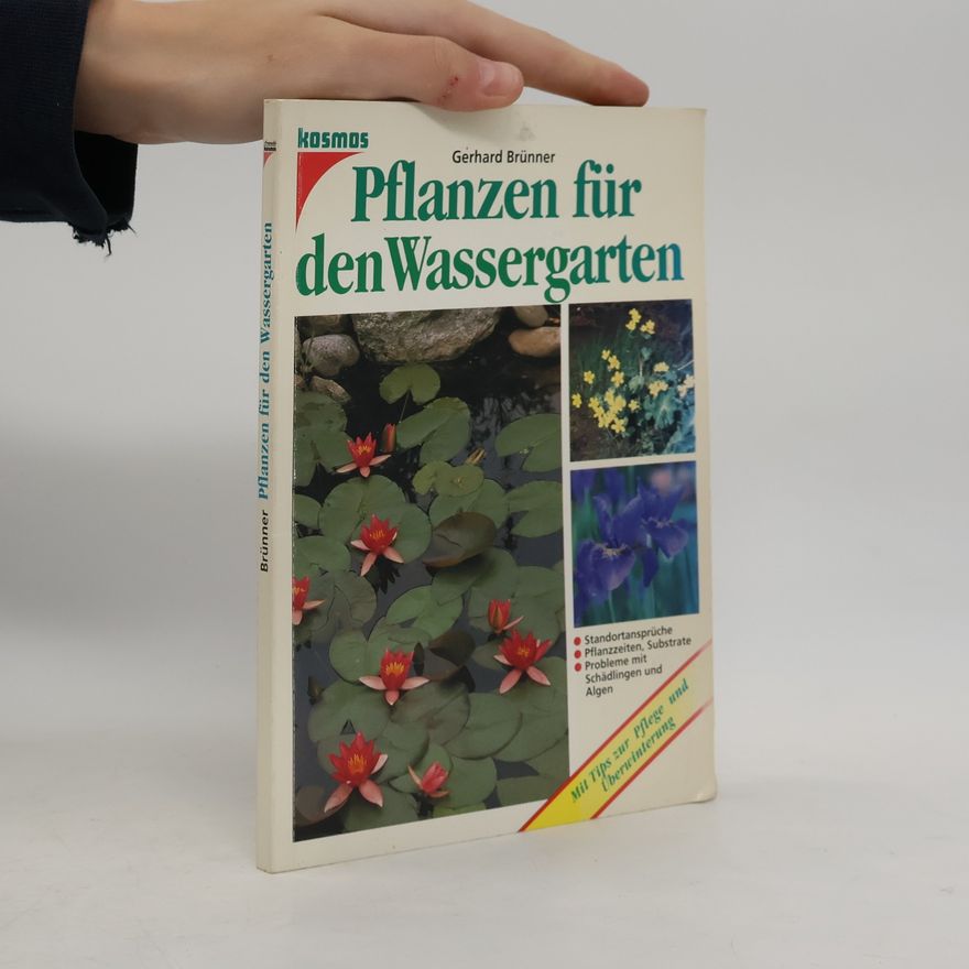 Gerhard Brünner Pflanzen für den Wassergarten