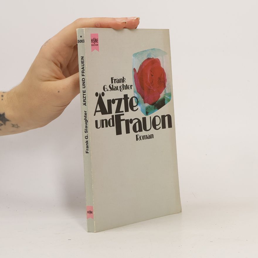 Frank Gill Slaughter Ärzte und Frauen