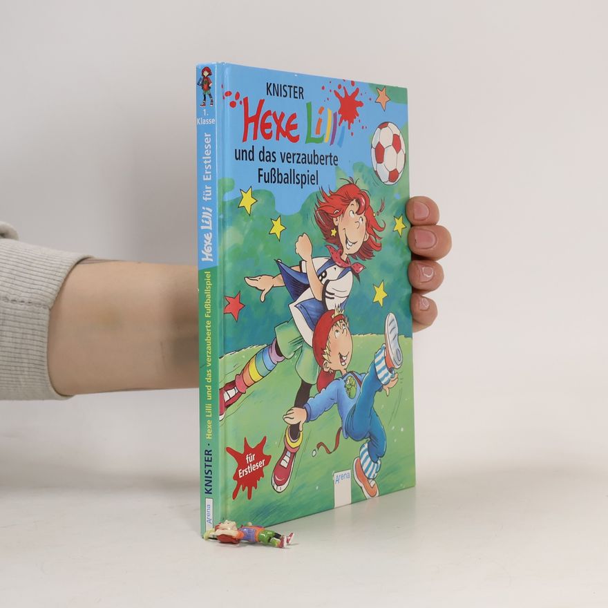 Knister Hexe Lilli und das verzauberte Fußballspiel