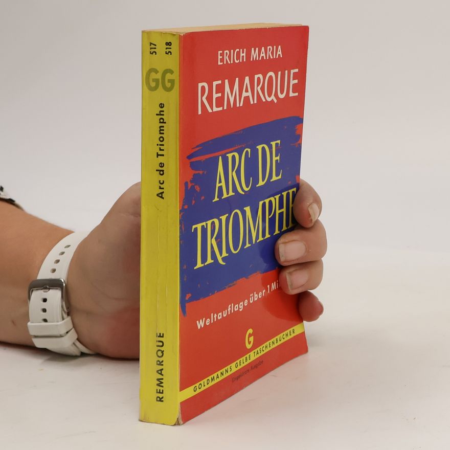 Erich Maria Remarque Arc de Triomphe
