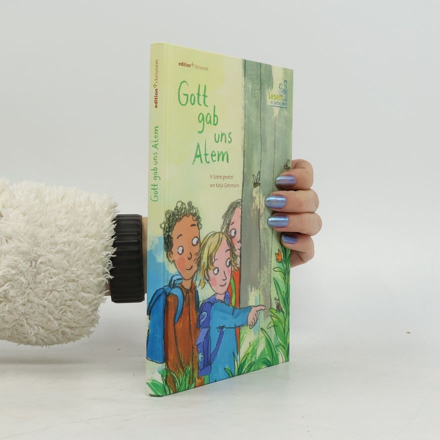 Katja Gehrmann Gott gab uns Atem