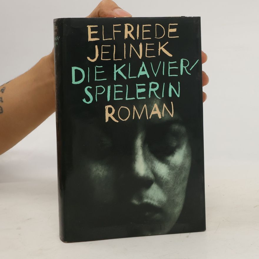 Elfriede Jelinek Die Klavierspielerin