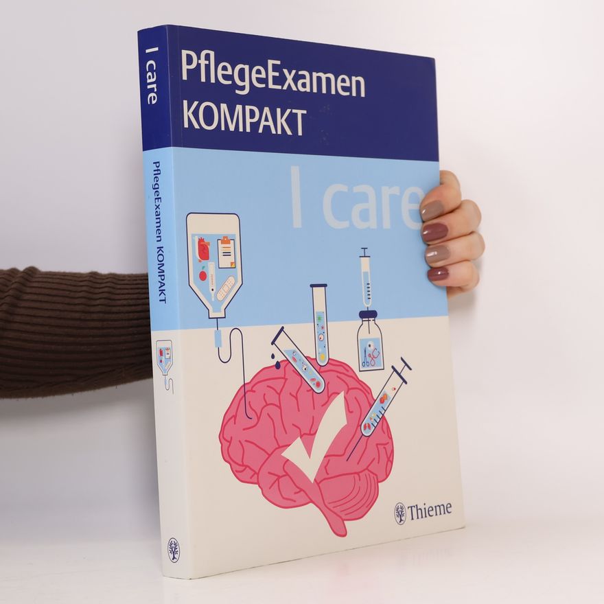 Sandra Heiligmann I care - PflegeExamen kompakt
