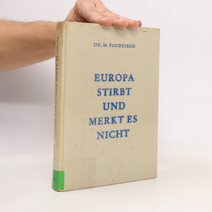 M. Findeisen  Europa stirbt und merkt es nicht