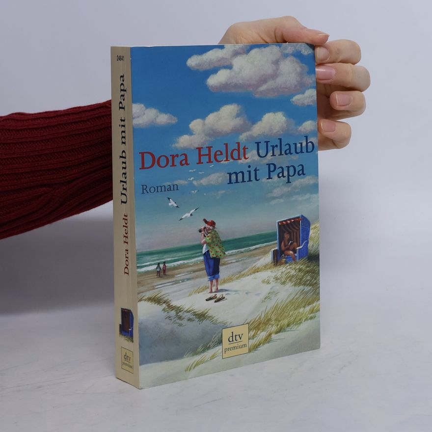 Dora Heldt Urlaub mit Papa