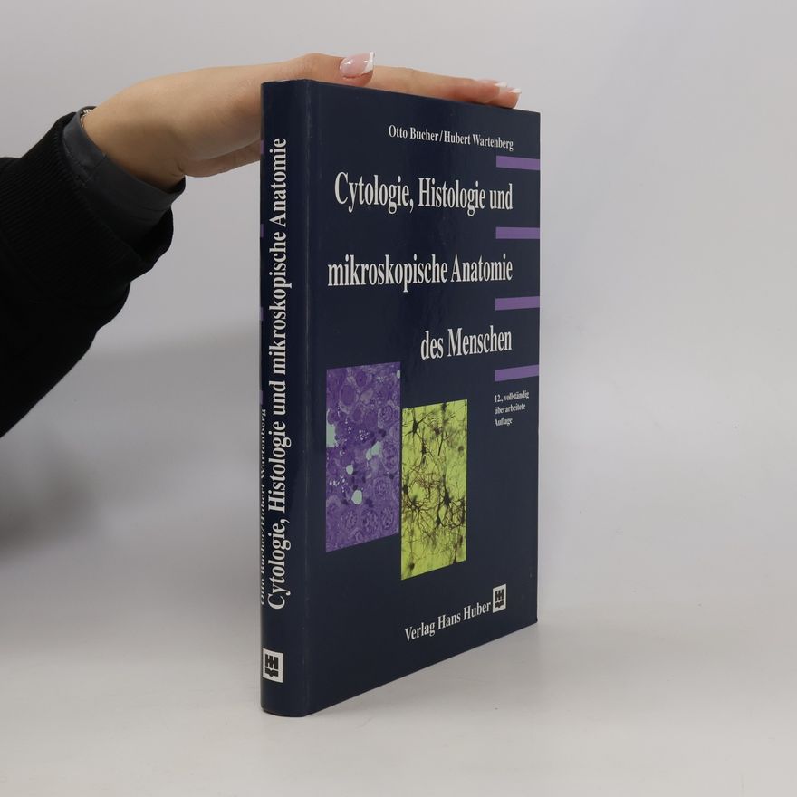 Otto Bucher Cytologie, Histologie und mikroskopische Anatomie des Menschen