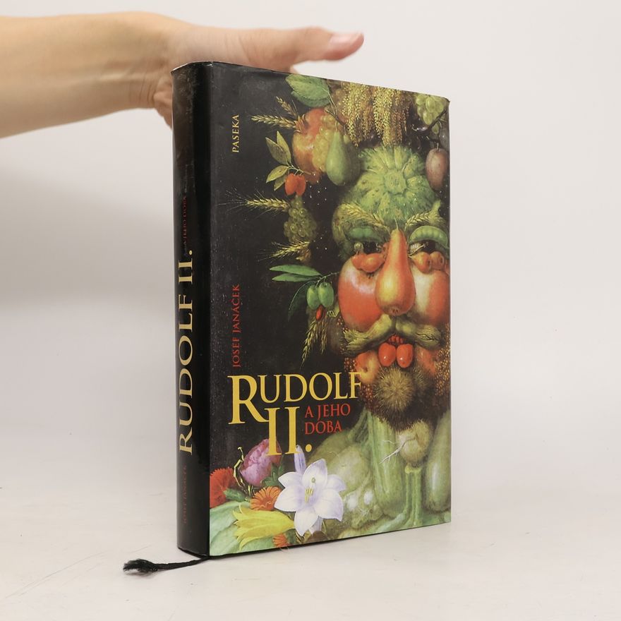 Josef Janáček Rudolf II. a jeho doba