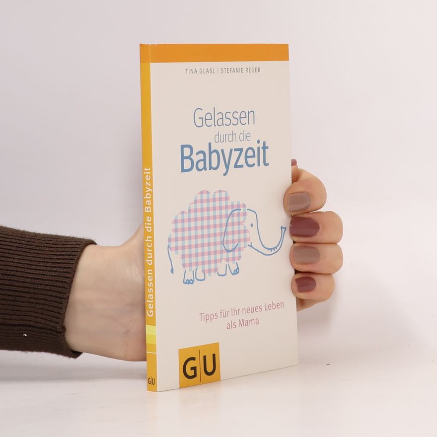 Tina Glasl Survival-Guide für die Babyzeit
