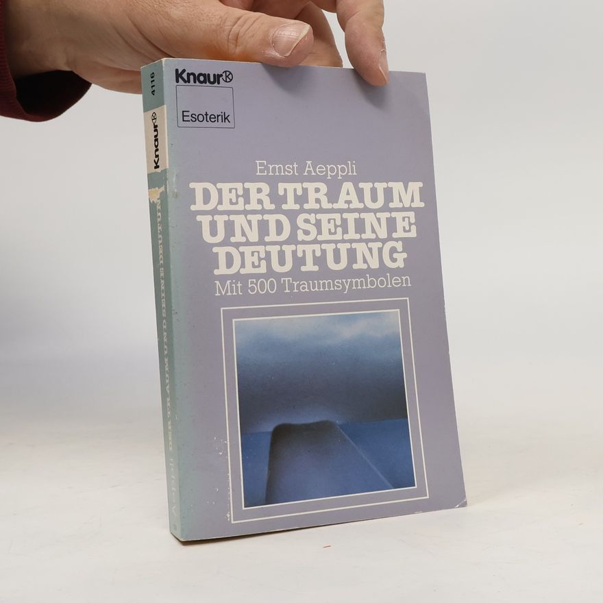 Ernst Aeppli Der Traum und seine Deutung