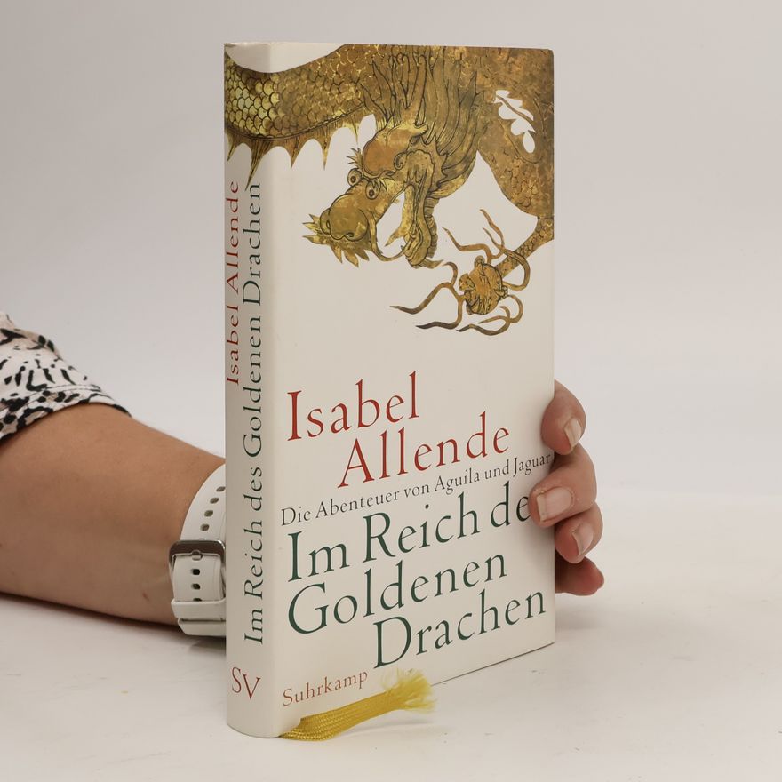 Isabel Allende Im Reich des goldenen Drachen