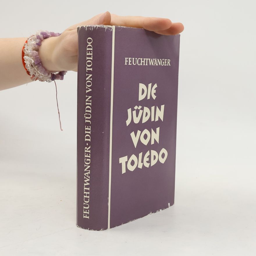 Lion Feuchtwanger Die Jüdin von Toledo