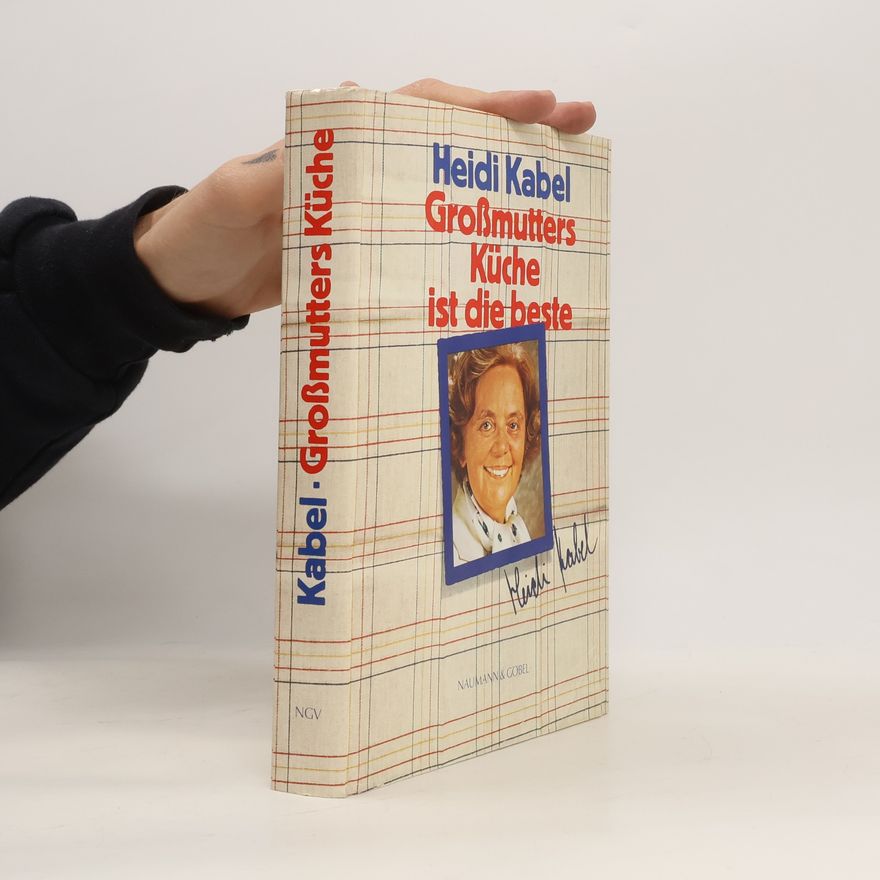Heidi Kabel Großmutters Küche ist die beste