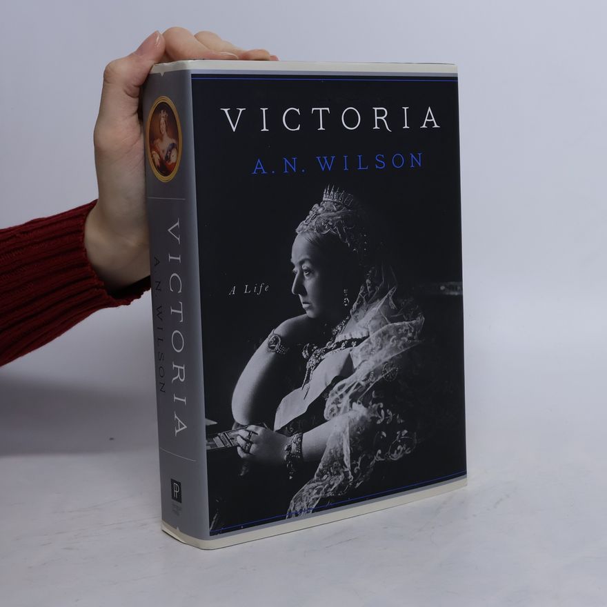 A. N. Wilson Victoria