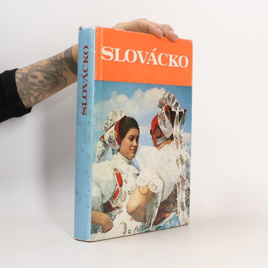 Kolektiv autorů Slovácko. Kapitoly z dějin Slovácka