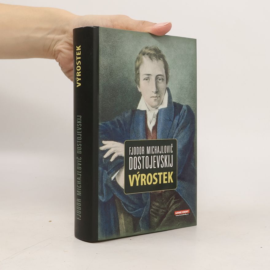 Fjodor Michajlovič Dostojevskij Výrostek