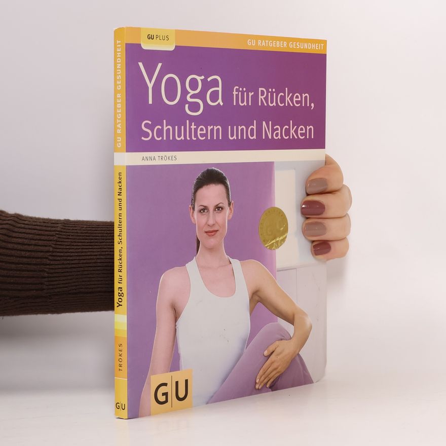 Anna Trökes Yoga für Rücken, Schulter & Nacken