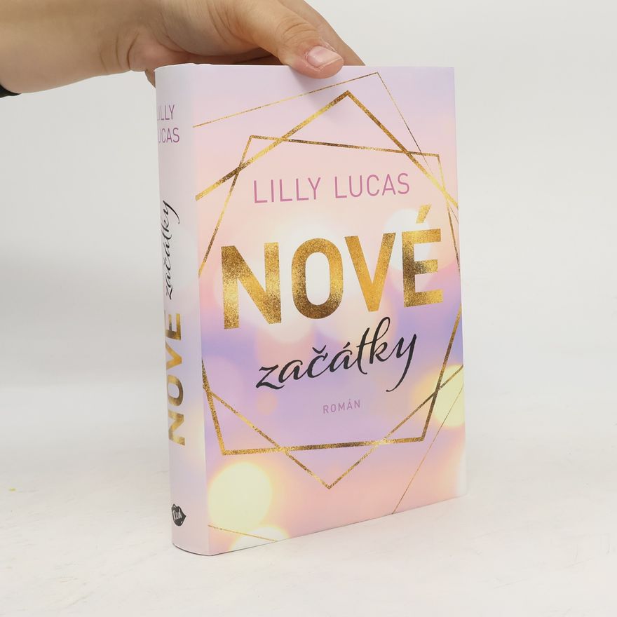 Lilly Lucas Nové začátky