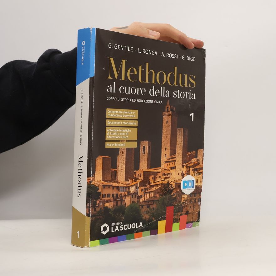 Anna Carla Rossi  Methodus 1. Al cuore della storia