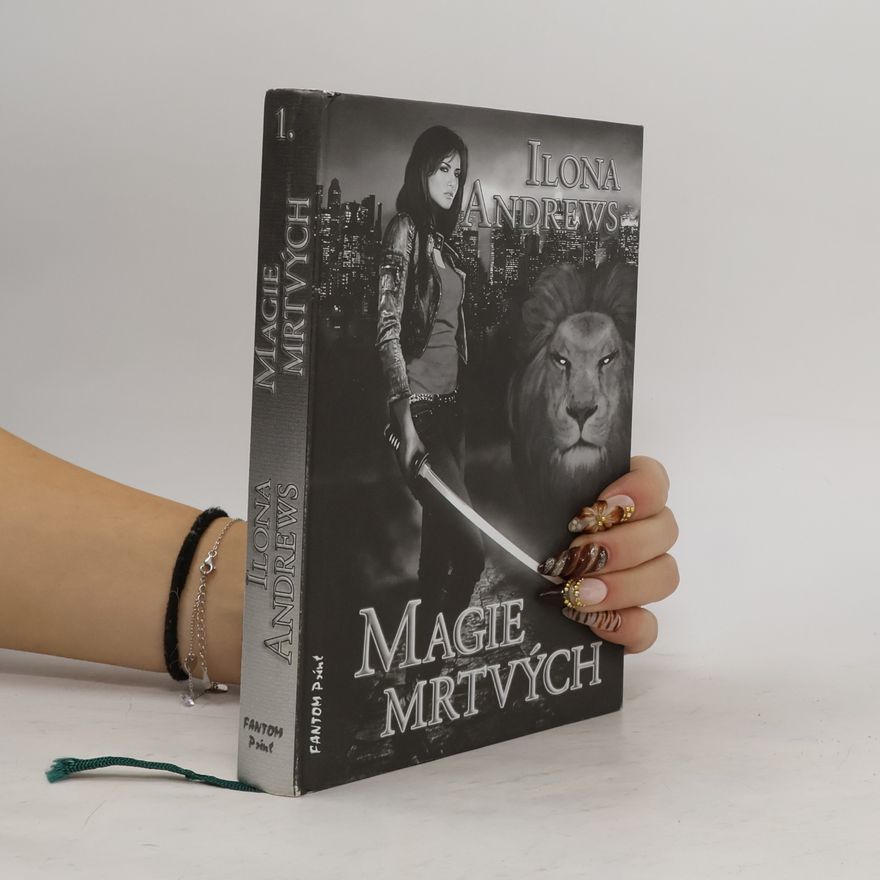 Ilona Andrews Magie mrtvých