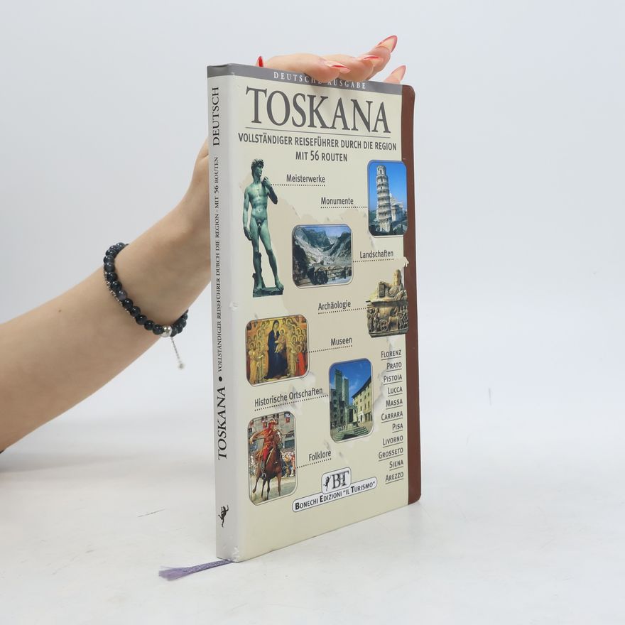 Various authors Toskana. Vollständiger Führer durch die Region