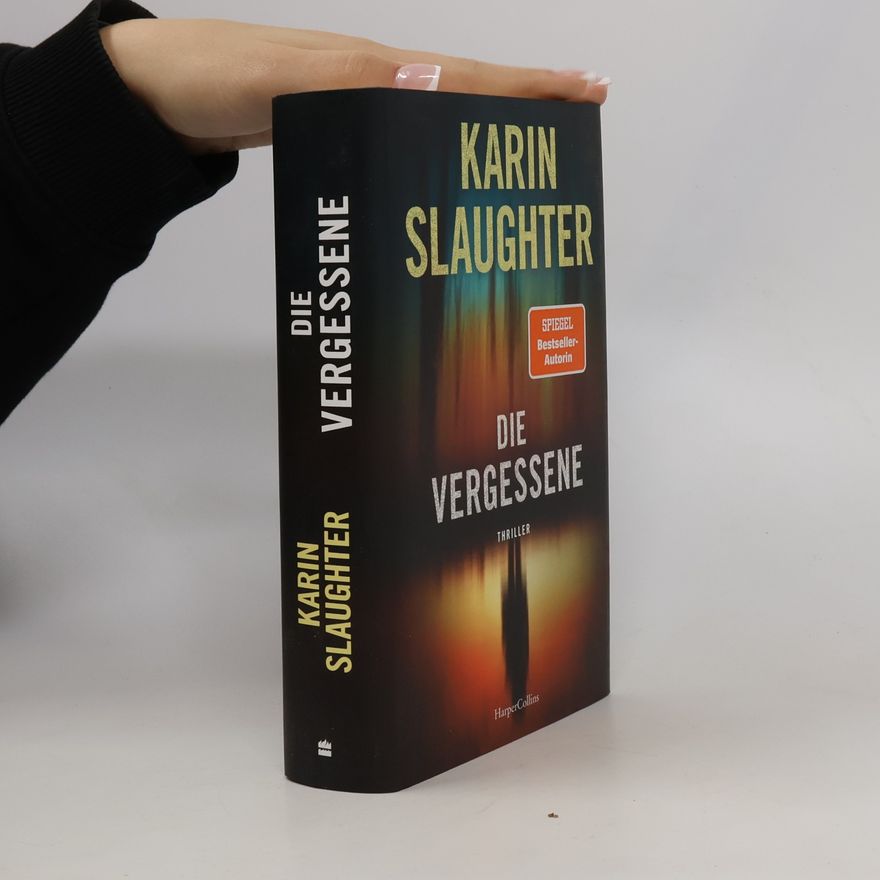Karin Slaughter Die Vergessene
