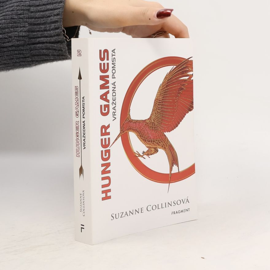 Suzanne Collins Hunger games. Vražedná pomsta