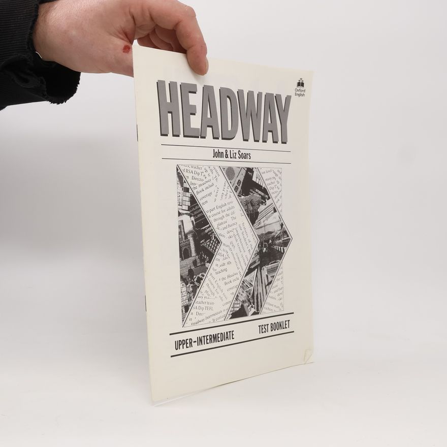 John Soars Headway. Upper-Intermediate. Test Booklet