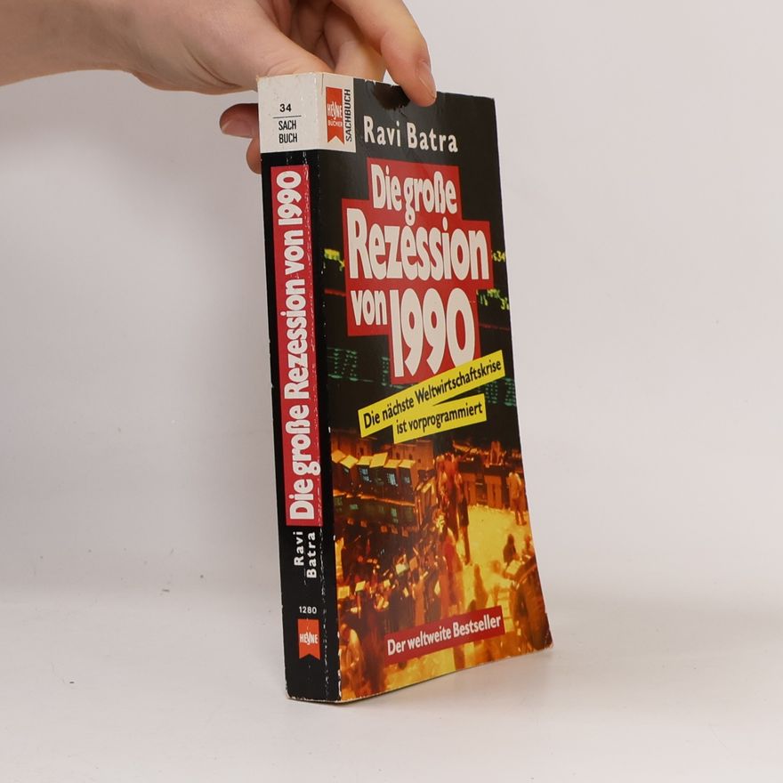 Ravi Batra Die grosse Rezession von 1990