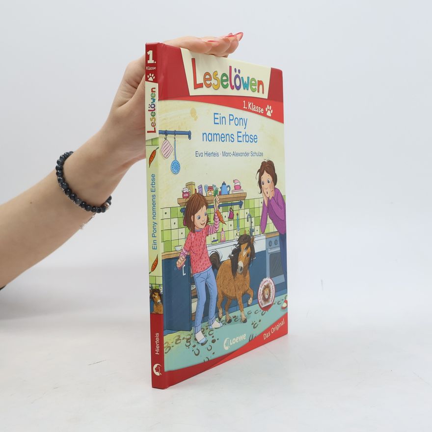 Eva Hierteis Leselöwen 1. Klasse - Ein Pony namens Erbse