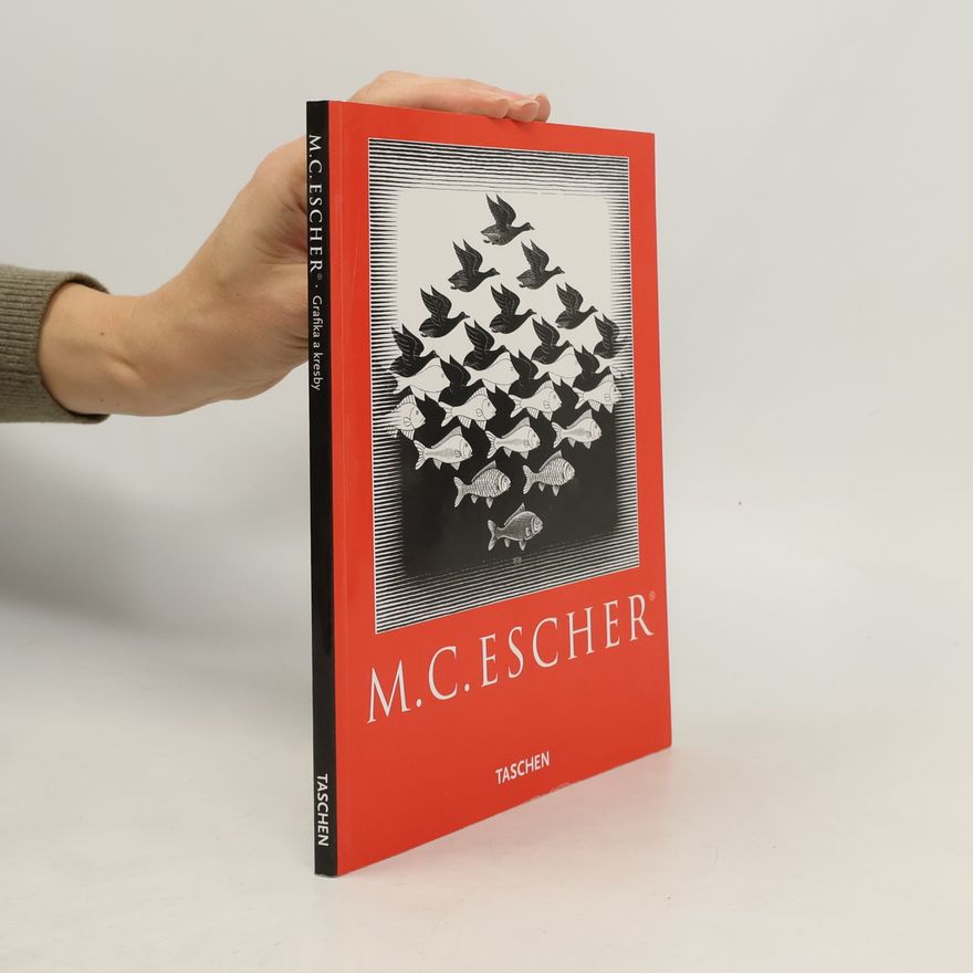 M. C. Escher M. C. Escher: Grafika a kresby