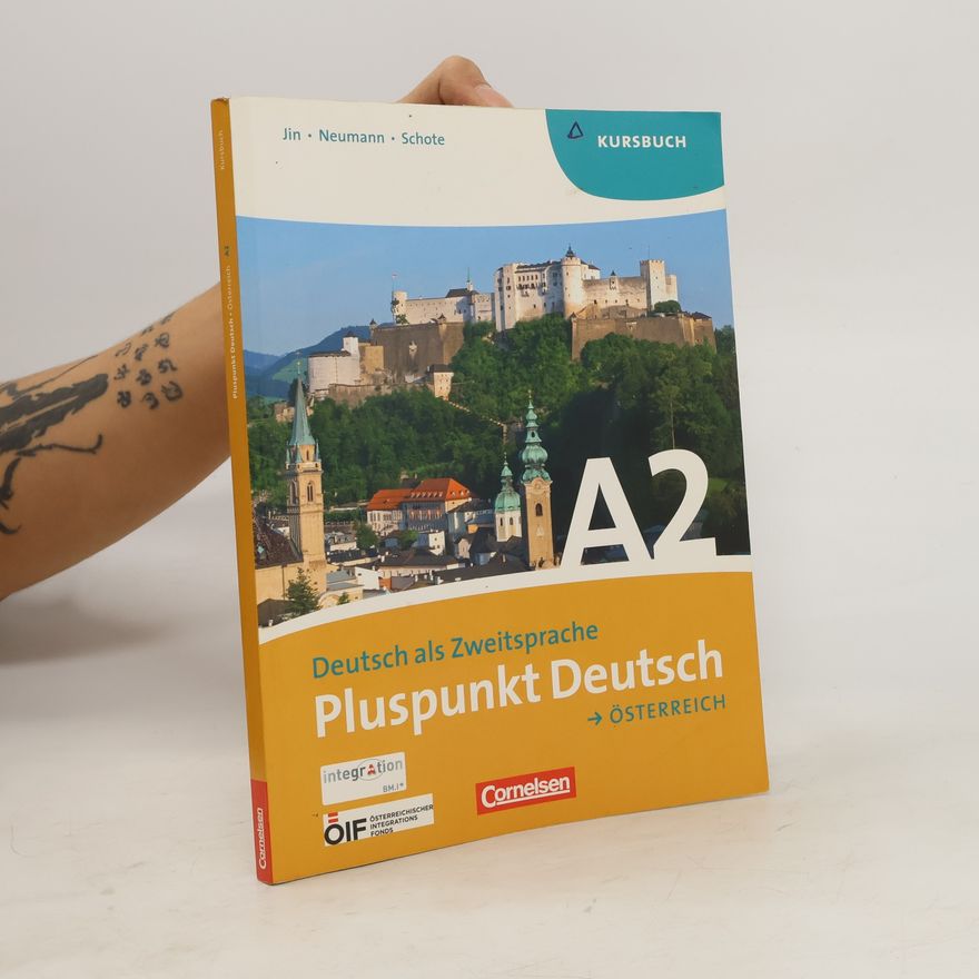 Joachim Schote Pluspunkt Deutsch : Österreich. A2 : Kursbuch