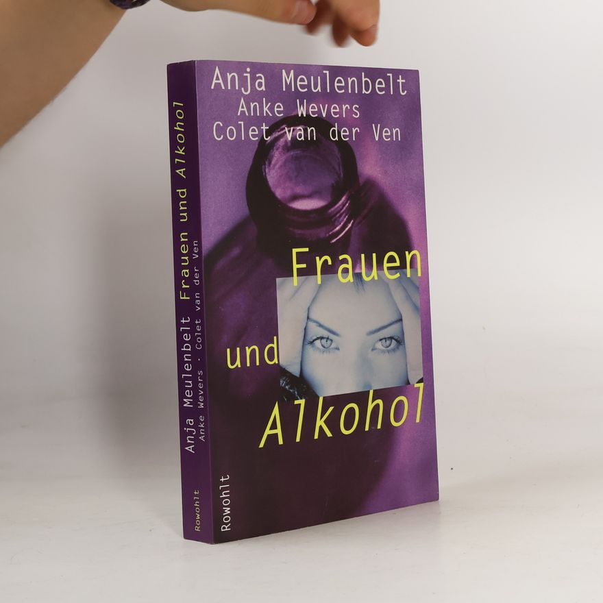 Anke Wevers Frauen und Alkohol