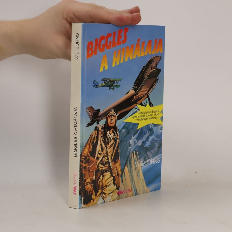 William Earl Johns Biggles a Himalája