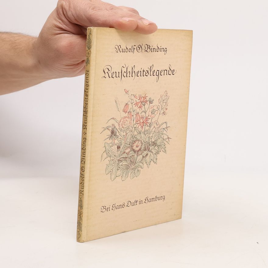 Rudolf G. Binding Keuschheitslegende