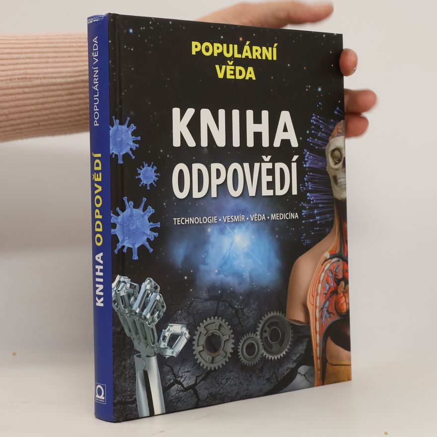 Björn Carey Kniha odpovědí. Technologie, vesmír, věda, medicína
