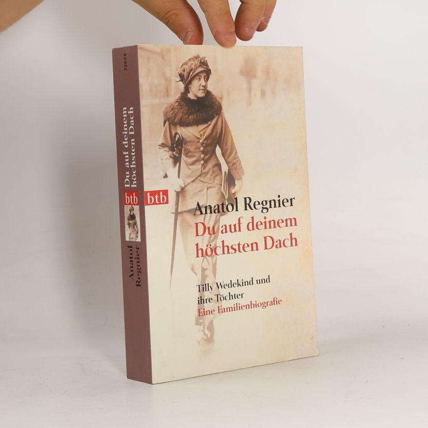 Anatol Regnier Du auf deinem höchsten Dach