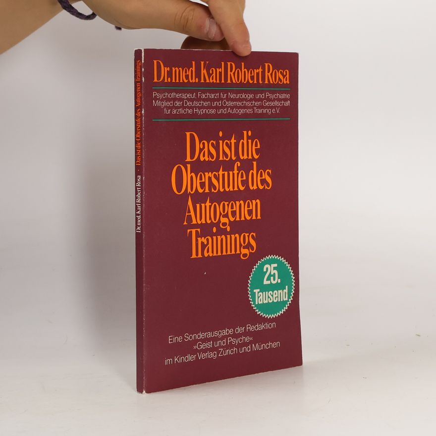 Karl Robert Rosa Das ist die Oberstufe des autogenen Trainings