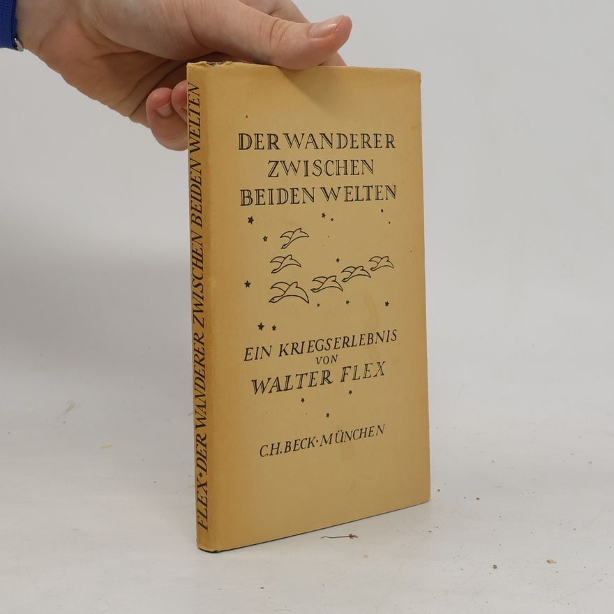Walter Flex Der Wanderer zwischen beiden Welten