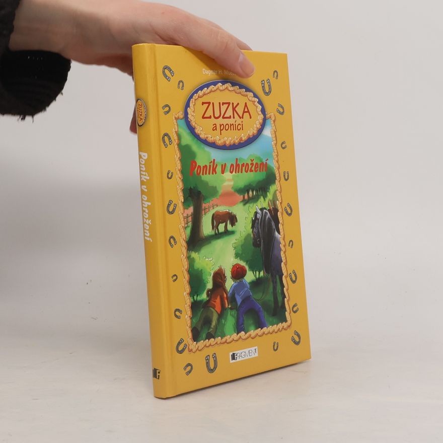 Dagmar H. Mueller Zuzka a poníci. Poník v ohrožení
