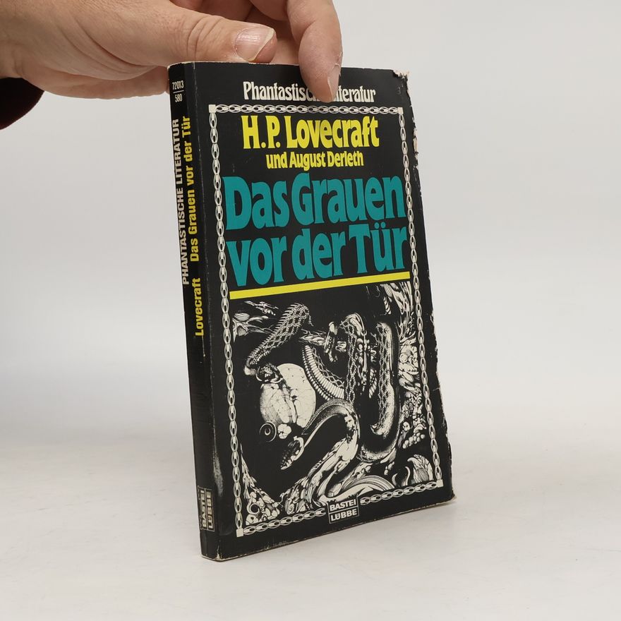 August Derleth Das Grauen vor der Tür.