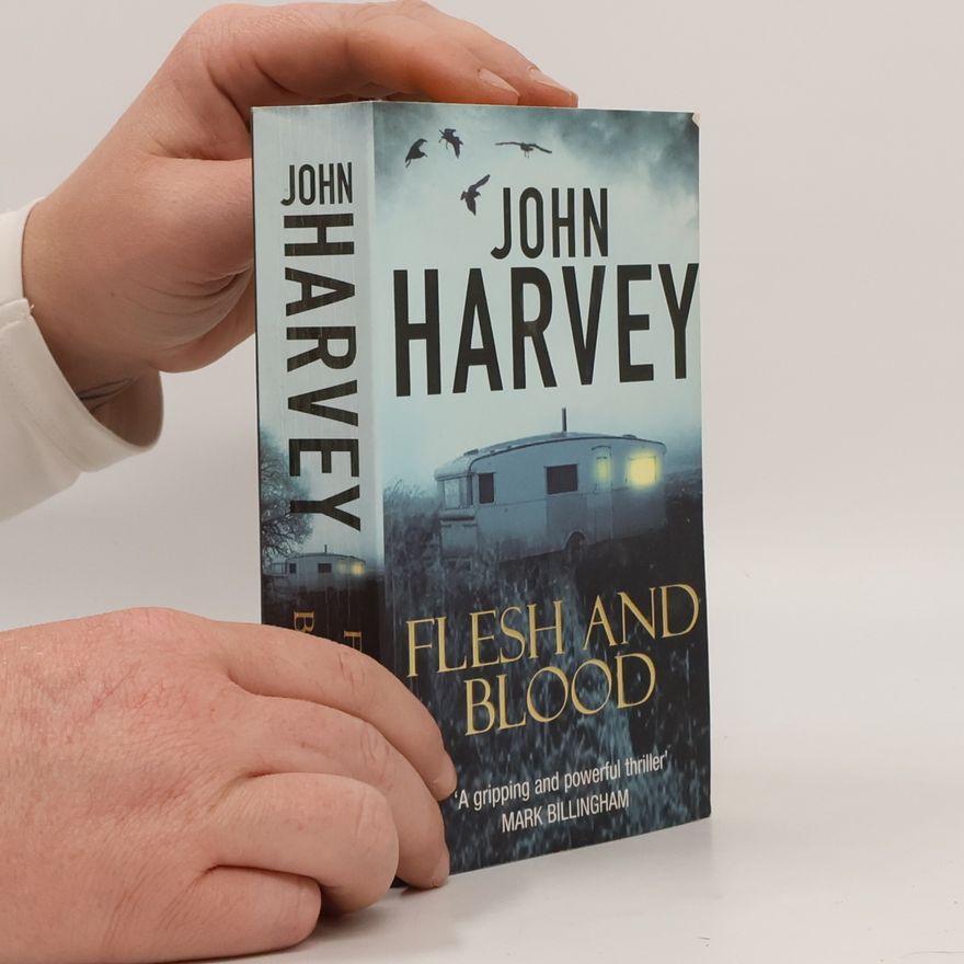 John Harvey Flesh and Blood
