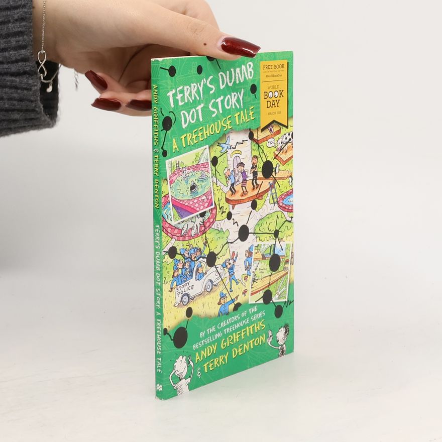 Andy Griffiths Terry's Dumb Dot Story. A Treehouse Tale