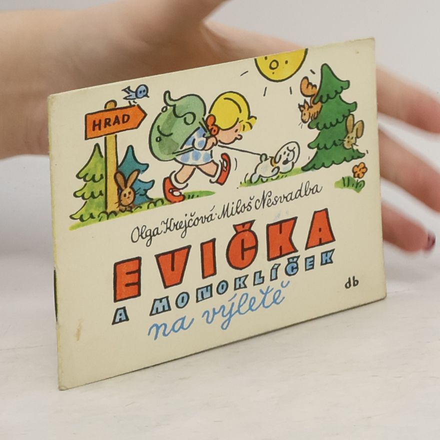 Olga Krejčová Evička a monoklíček