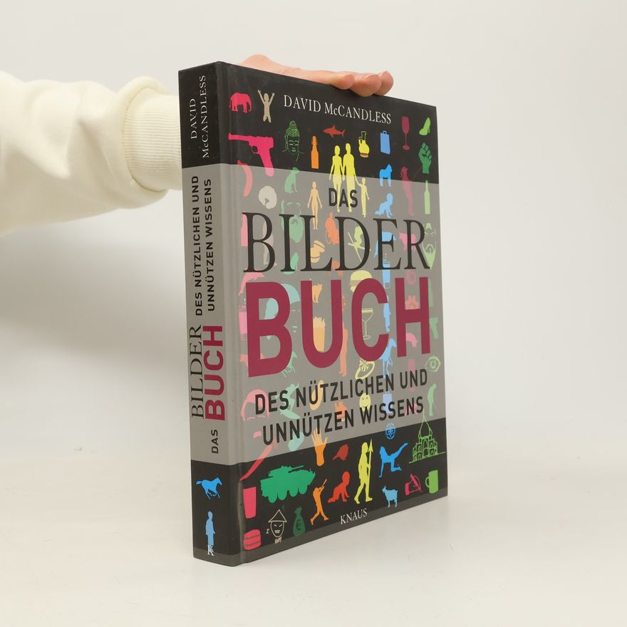 David McCandless Das BilderBuch des nützlichen und unnützen Wissens