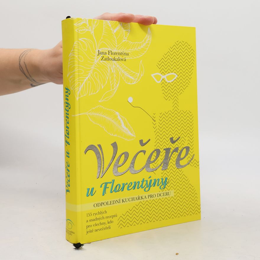 Jana Florentýna Pišová Večeře u Florentýny