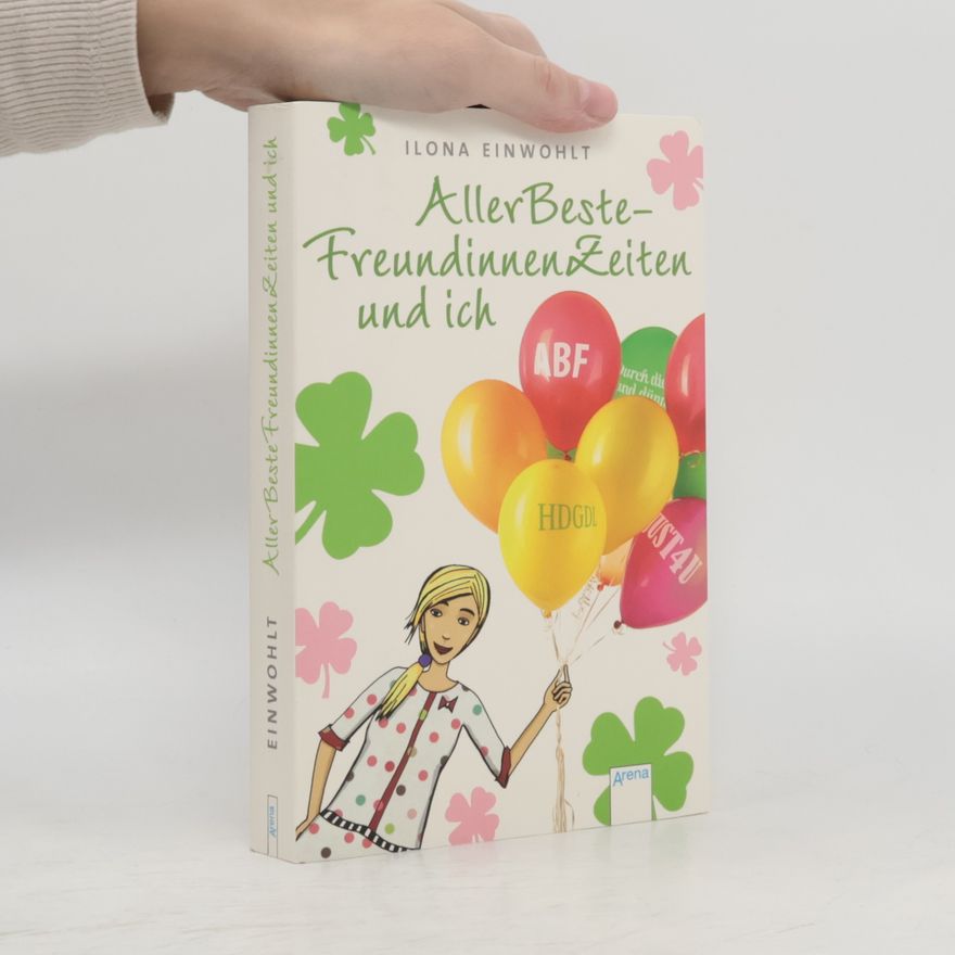 Ilona Einwohlt AllerBeste-FreundinnenZeiten und ich