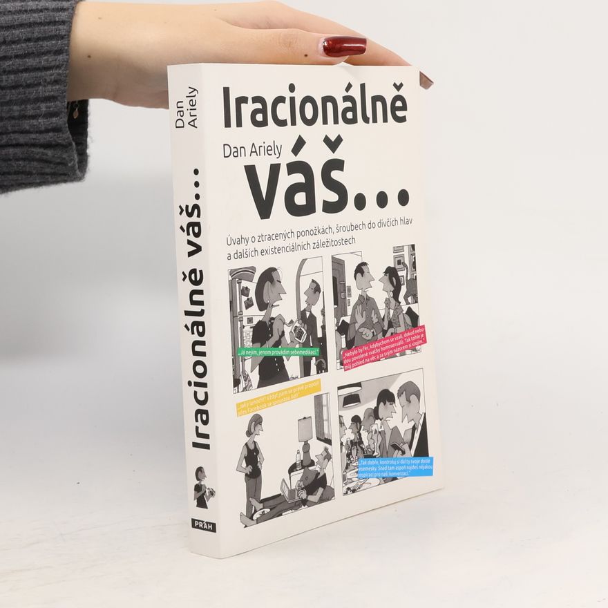Dan Ariely Iracionálně váš...