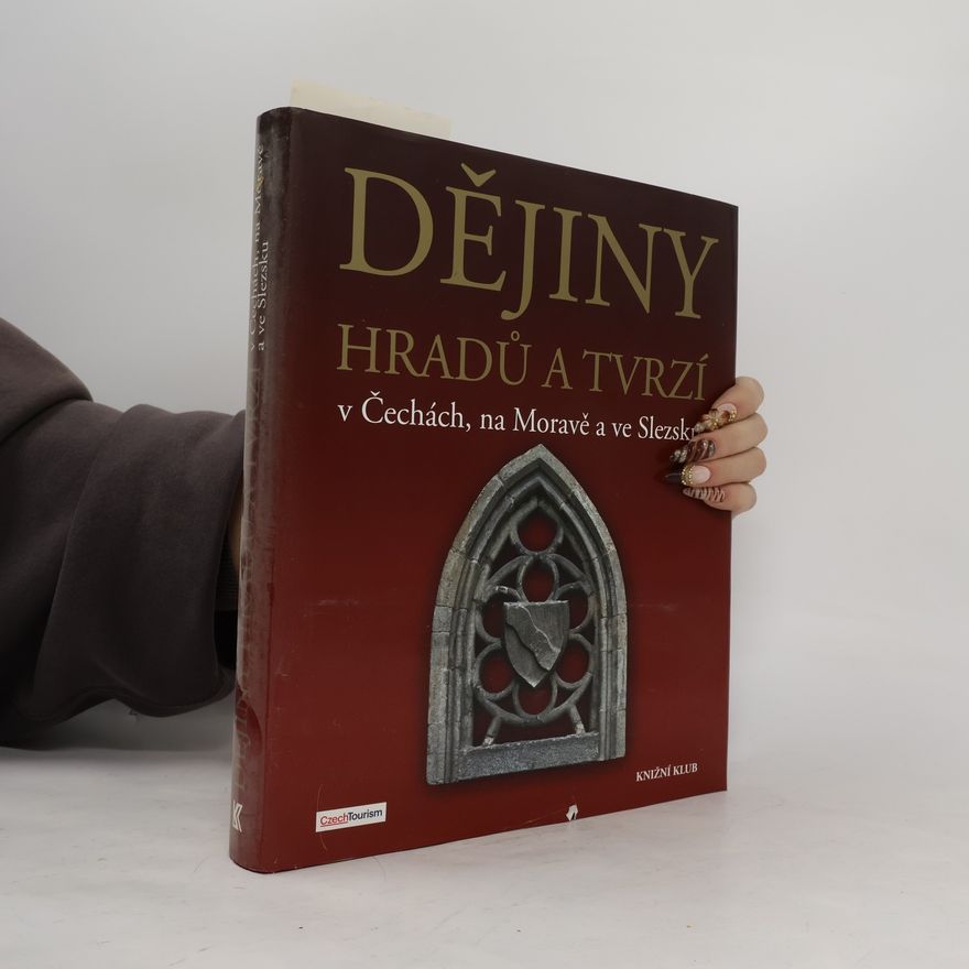 Peter David Dějiny hradů a tvrzí v Čechách, na Moravě a ve Slezsku