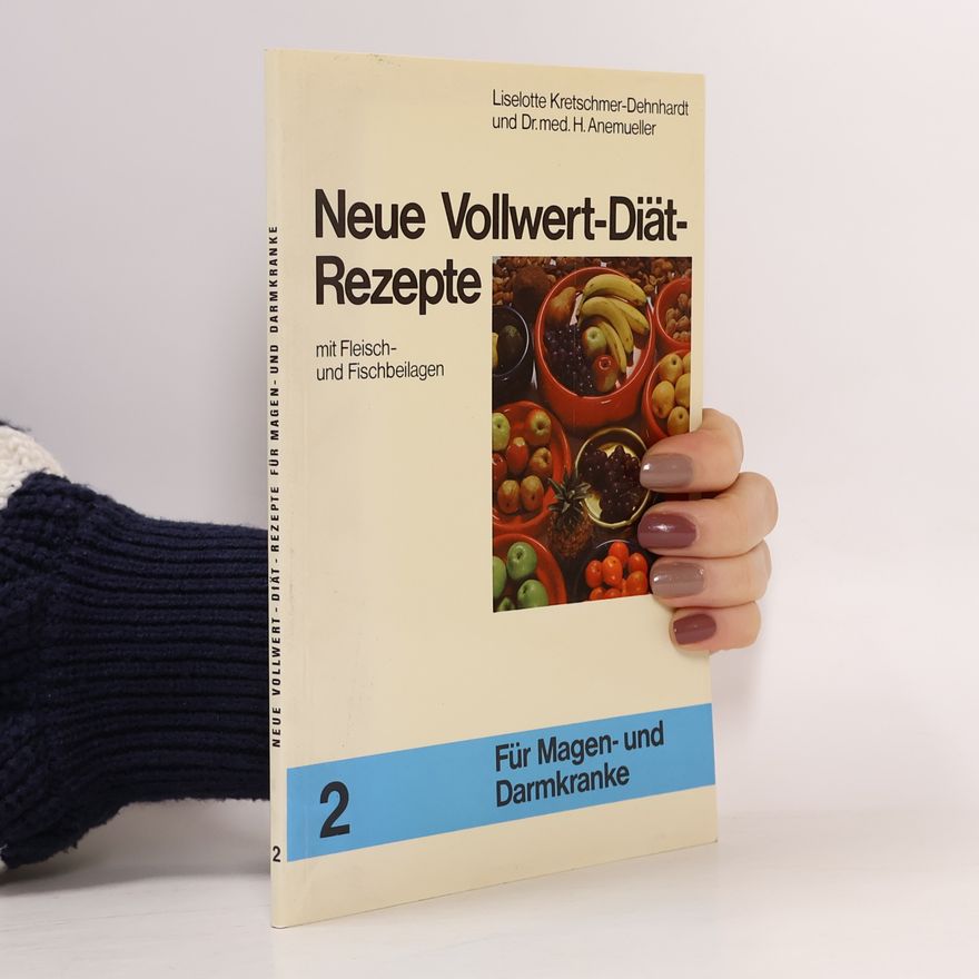 Helmut Anemueller Neue Vollwert-Diät-Rezepte 2