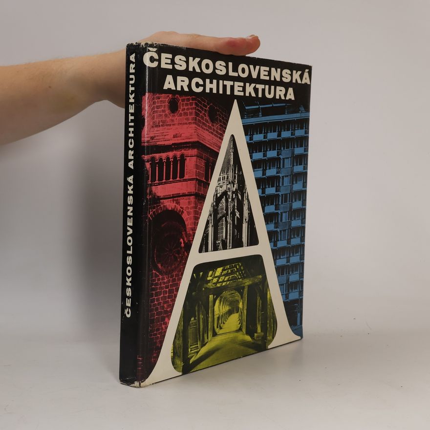 Oldřich Starý Československá architektura od nejstarší doby po současnost